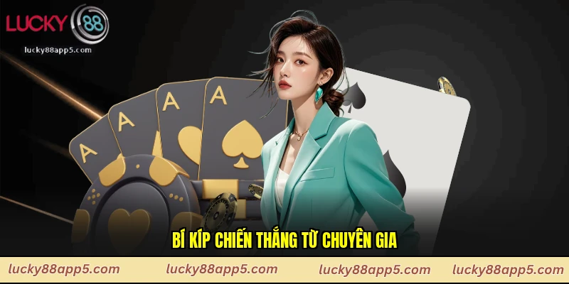 Bí kíp chiến thắng từ chuyên gia