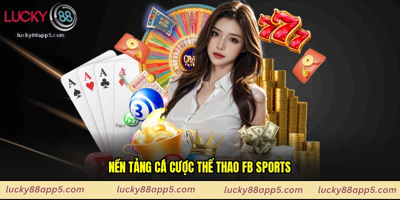 Nền tảng cá cược thể thao Fb sports