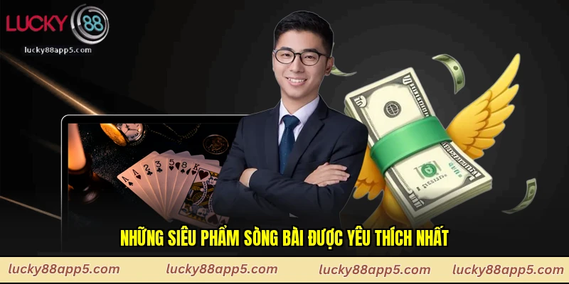 Những siêu phẩm sòng bài được yêu thích nhất