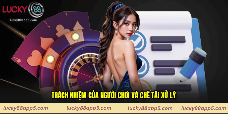Trách nhiệm của người chơi và chế tài xử lý